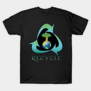 Recycle for mother earth T-Shirt